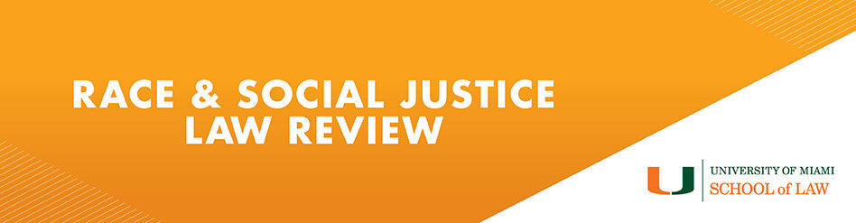 Race & Social Justice Law Review